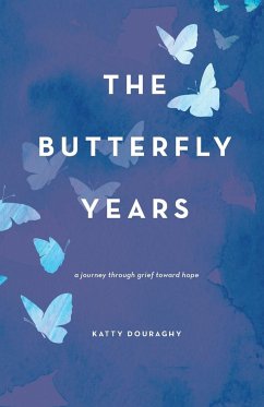 The Butterfly Years - Douraghy, Katty