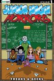 Junior High Horrors Vol. 1: Freaks & Geeks