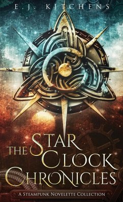 The Star Clock Chronicles - Kitchens, E. J.