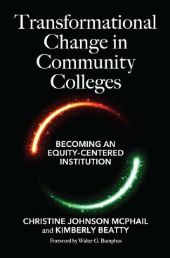 Transformational Change in Community Colleges - McPhail, Christine Johnson; Beatty, Kimberly