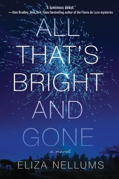 All That's Bright and Gone - Nellums, Eliza