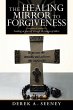 The Healing Mirror to Forgiveness - Bild 1