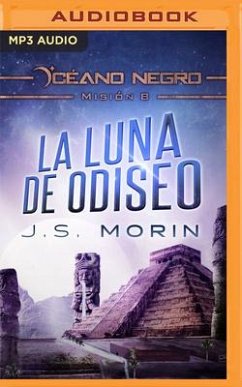 La Luna de Odiseo: Misión 8 de la Serie Océano Negro - Morin, J. S.