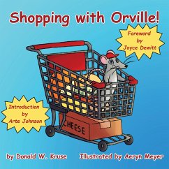 Shopping with Orville! - Kruse, Donald W.