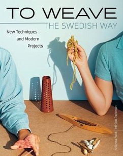 To Weave - The Swedish Way - Funk, Arianna; Parkman, Miriam