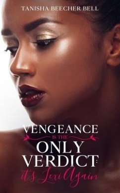 Vengeance Is the Only Verdict - Beecher Bell, Tanisha J