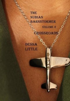 The Nubian Barnstormer Volume 2 Crossroads - Little, Dessa