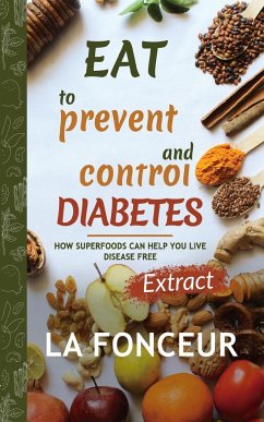 Eat to Prevent and Control Diabetes (Full Color Print) - Fonceur, La