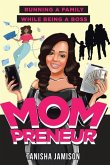 Mompreneur: Running a family while being a boss