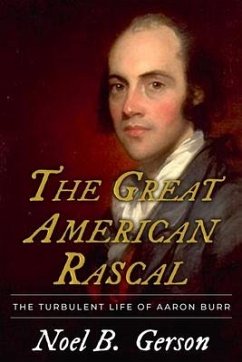 The Great American Rascal - Gerson, Noel B