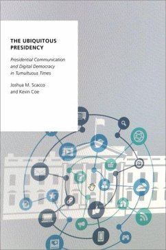 The Ubiquitous Presidency - Scacco, Joshua M; Coe, Kevin