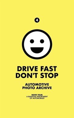 Drive Fast Don't Stop - Book 4 - Stop, Drive Fast Don't