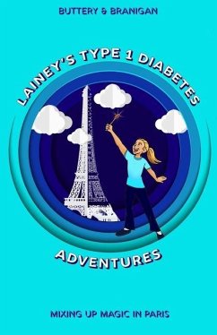 Lainey's Type One Diabetes Adventures - Buttery, Beth; Branigan, Patricia