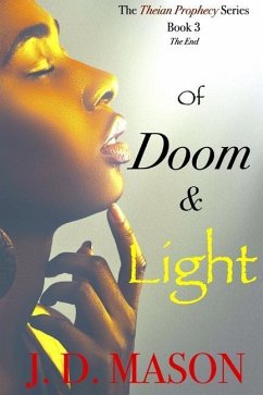 Of Doom and Light: The Theian Prophecy Book 3 - Mason, J. D.