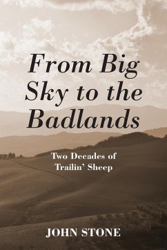 From Big Sky to the Badlands - Stone, John