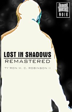 Lost in Shadows - Robinson II, Ty'Ron W. C.