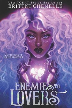 Enemies to Lovers: A Collection of Series Starters - Chenelle, Brittni