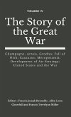 The Story of the Great War, Volume IV (of VIII): Champagne, Artois, Grodno; Fall of Nish; Caucasus; Mesopotamia; Development of Air Strategy; United S