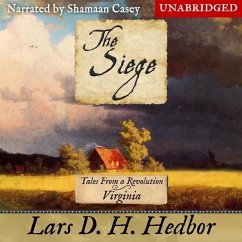 The Siege: Tales from a Revolution -Virginia - Hedbor, Lars D. H.