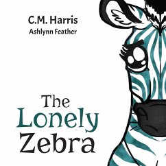 The Lonely Zebra - Harris, C. M.