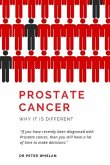 Prostate Cancer: Why it is different