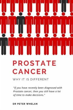 Prostate Cancer: Why it is different - Whelan, Peter
