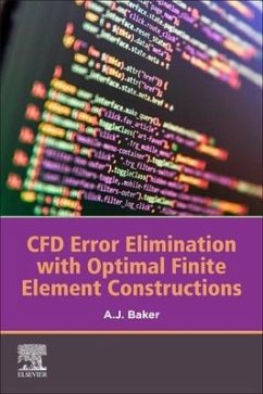 Cfd Error Elimination with Optimal Finite Element Constructions - Baker, A J