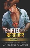 Tempted By Her Rescuer: Brotherhood Protectors World