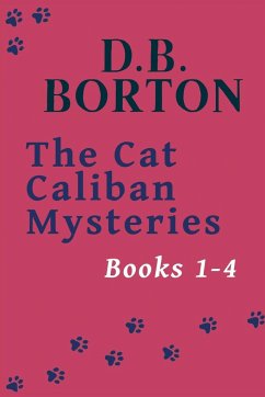 The Cat Caliban Mysteries - Borton, D. B.