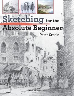 Sketching for the Absolute Beginner - Cronin, Peter