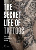 The Secret Life of Tattoos