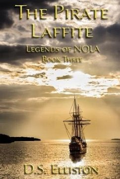 The Pirate Laffite - Elliston, D. S.