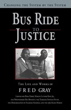 Bus Ride to Justice (Revised Edition) - Gray, Fred D