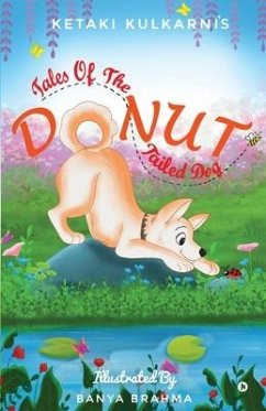 Donut: Tales of the Donut Tailed Dog - Ketaki Kulkarni