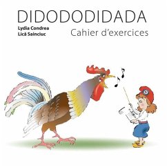 DIDODODIDADA, cahier d'exercices - Condrea, Lydia