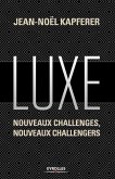 Luxe: Nouveaux challenges, nouveaux challengers