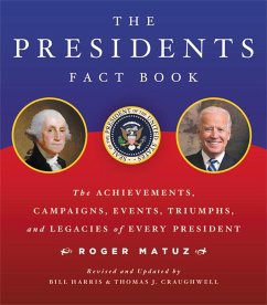 The Presidents Fact Book - Matuz, Roger; Harris, Bill; Craughwell, J.