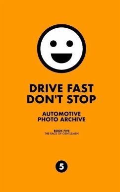 Drive Fast Don't Stop - Book 5 - Stop, Drive Fast Don't