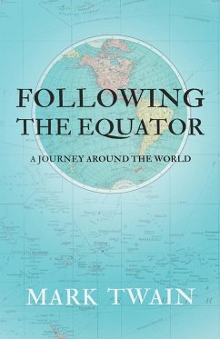 Following the Equator - A Journey Around the World - Twain, Mark