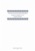 A Commentary Upon the Book of the Revelation: Volume 2, Lectures on Chapters 4-11 Volume 2