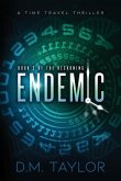 Endemic: A Time Travel Thriller
