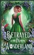 Betrayed in Wonderland - Bild 1
