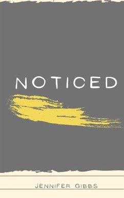 Noticed - Gibbs, Jennifer R.