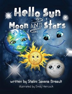 Hello Sun Moon and Stars - Breault, Shalini Saxena