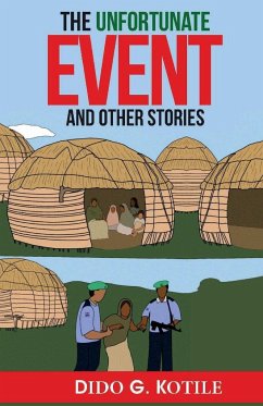 The Unfortunate Event and Other Stories - Kotile, Dido G