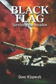 Black Flag - Surviving the Invasion