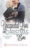 Unexpected Love on Christmas Eve: A Second Chance Romance