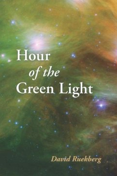Hour of the Green Light - Ruekberg, David