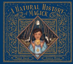 A Natural History of Magick - David, Poppy