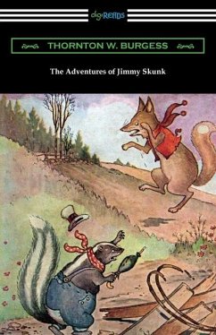 The Adventures of Jimmy Skunk - Burgess, Thornton W.